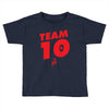 team 10 red Toddler T-shirt