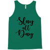 slay all day Tank Top