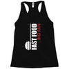 big fan of fast food Racerback Tank