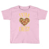 extra cheesy Toddler T-shirt