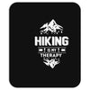 hiking is my therapy! Mousepad