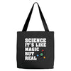 Science It's Like Magic But Real Tote Bags