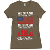 Stand For The Flag We Kneel For The Fallen Ladies Fitted T-Shirt