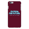im from the future prezels thats all im saying iPhone 6/6s Plus Case
