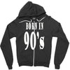 born in 90s Zipper Hoodie