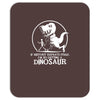 if history repeats i'm getting a dinosaur Mousepad