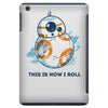 this is how i roll iPad Mini