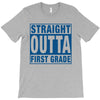 straight outta first grade T-Shirt