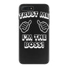 trust me i'm the boss iPhone 7 Plus Case