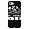back off i have a crazy grandpa and i'm not afraid to user him iPhone 8