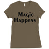 magic happens Ladies Fitted T-Shirt