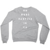 No More Parties In La Crewneck Sweatshirt