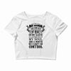 I Am A May Woman Crop Top