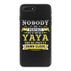 Nobody Is Perfect But If You Are A Yaya You Are Pretty Damn Close iPhone 7 Plus Case