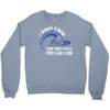 I Don't Care How Many Miles Per Gallon Crewneck Sweatshirt