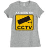 as seen on cctv chav rude,funny,cool,modern,fun Ladies Fitted T-Shirt