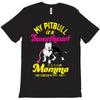 my pitbull is a sweetheart T-Shirt