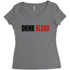 drink blood Women's Triblend Scoop T-shirt