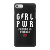 Girl Power Future Is Female iPhone 7 Case