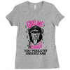 Give Me A Banana You Wouldn't Understand Ladies Fitted T-Shirt