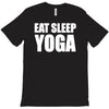 eat sleep yoga T-Shirt