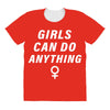 Girls Can Do Anything All Over Women's T-shirt