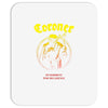 coroner punishment for decadence Mousepad