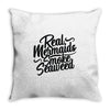 real mermaids smoke seaweed Throw Pillow