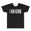 i am king All Over Men's T-shirt