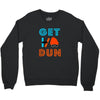 GET DUN Crewneck Sweatshirt