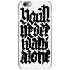 you'll never walk alone iPhone 6/6s Case
