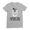 Trust Me i'm Doctor Ladies Fitted T-Shirt