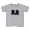 little dude Toddler T-shirt
