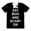say boo and scary on All Over Women's T-shirt