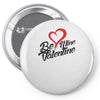 be mine valentine Pin-back button