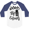 never stop exploring 3/4 Sleeve Shirt