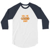 CALL ME LEGEND BABY 3/4 Sleeve Shirt