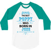 The Best Poppy Was Born In June 3/4 Sleeve Shirt