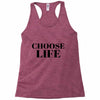 Choose Life Racerback Tank