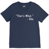that's what she said quote white logo V-Neck Tee