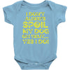i don't always spoil my dog Baby Onesie