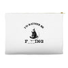 i'd rather be fishing Accessory Pouches