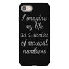 i imagine my life as a series of musical numbers iPhone 8