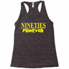 nineties forever Racerback Tank