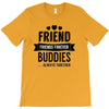 friend forever buddies T-Shirt