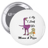 mama &amp; pizza dinasour Pin-back button