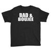 bad &amp; boujee Youth Tee