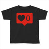 no love notification Toddler T-shirt