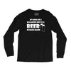 a balanced diet is a beer in each hand Long Sleeve Shirts