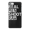 real men shoot raw funny photography iPhone 7 Case